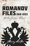 The Romanov Files...