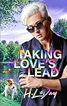 Taking Love's Lead by H.L. Day
