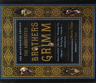 The Annotated Brothers Grimm: The Bicentennial Edition (Paperback)