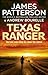 Texas Ranger by James  Patterson