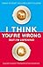 I Think You're Wrong (But I'm Listening): A Guide to Grace-Filled Political Conversations