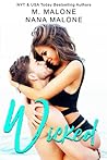 Wicked by M. Malone