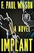 Implant by F. Paul Wilson