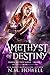 Amethyst of Destiny by N.M.  Howell