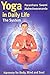 Yoga in Daily Life : The Sy...