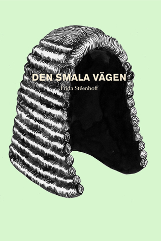 Den smala vägen: Skådespel i tre akter