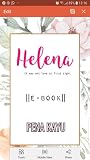 HELENA It was not love at first sight