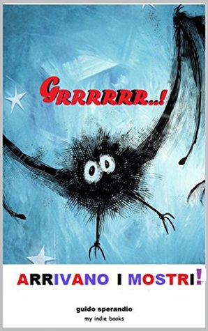 Arrivano i mostri! (Italian Edition)