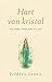 Hart van kristal by Frédéric Lenoir