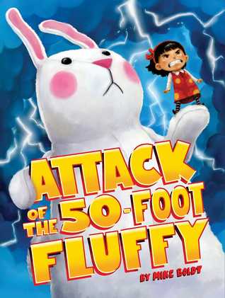 Attack of the 50-Foot Fluffy (Hardcover)