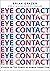 Eye Contact: The Secret to ...
