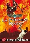 Kane Chronicles - Tome 1 - La pyramide rouge by Rick Riordan
