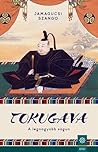 Tokugava - A legnagyobb sógun