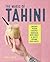 The Magic of Tahini by Dunja Gulin