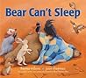 Bear Can't Sleep by Karma Wilson