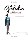 Globules et conséquences by Catherine Pioli