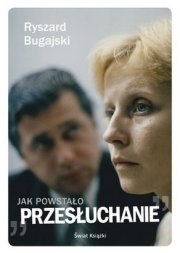 Jak powstało "Przesłuchanie"