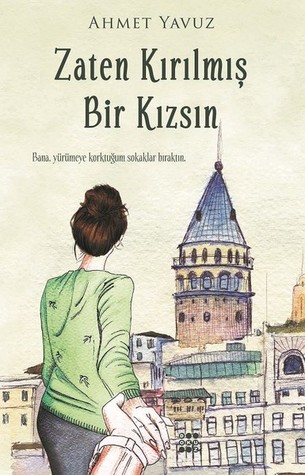 Zaten Kırılmış Bir Kızsın (Paperback)