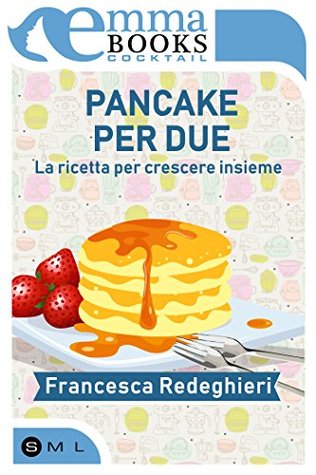Pancake per due. La ricetta per crescere insieme (Sweety #0.5)