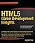 HTML5 Game Development Insights