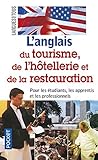L'Anglais du tourisme de l'hôtellerie et de la restauration