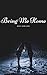 Bring Me Home by Bree Howland