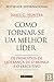 Como Tornar-se um Melhor Líder (Portuguese Edition)