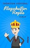 Klugscheißer Royale by Thorsten  Steffens