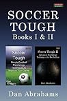 Soccer Tough: Books I & II (Soccer Coaching) Soccer Tough: Books I & II (Soccer Coaching)