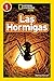 National Geographic Readers: Las Hormigas (L1) (Spanish Edition)