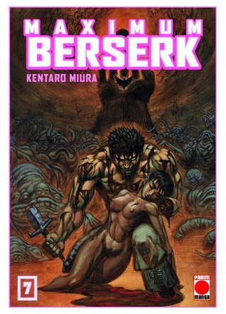 Maximum Berserk, tomo 7 (Berserk Max, #7)