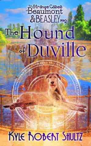 The Hound of Duville (The Strange Cases of Beaumont and Beasley, #2)