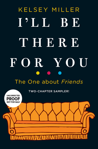 I'll Be There for You: The One about Friends (Preview)
