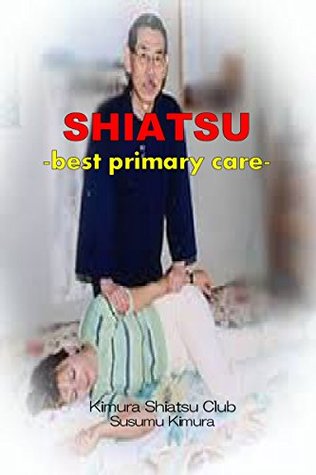 SHIATSU-best primary care- (Kindle Edition)