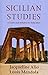 Sicilian Studies: A Guide a...