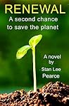 RENEWAL: A second chance to save the planet RENEWAL: A second chance to save the planet