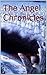 The Angel Chronicles 2nd Ed...
