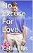 No Excuse For Love by Katie Ellis