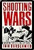 Shooting Wars: My Life As a...