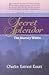 Secret Splendor: The Journey Within