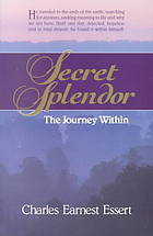Secret Splendor: The Journey Within