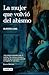 La mujer que volvió del abismo by Ruperto Long