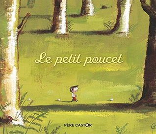 Le Petit Poucet By Ronan Badel Le Petit Poucet By Ronan Badel