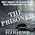 The Prisoner: He's About To Learn What Real Punishment Is Like (The Prisoner #1)