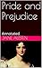Pride and Prejudice: Annotated