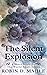 The Silent Explosion (World...