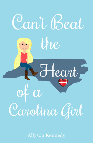 Can't Beat the Heart of a Carolina Girl (Paperback)