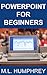 PowerPoint for Beginners