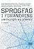 Sprogfag i forandring - pædagogik og praksis by Michael Byram