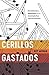 Cerrillos Gastados by Roy Moran